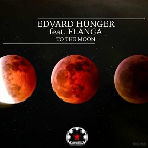 Edvard Hunger - To the Moon [MYC1143]